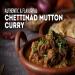 Recipe for Chettinad Mutton at Home-A Spicy South Indian Delight