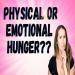Emotional vs. Physical Hunger: Understanding the Difference and Managing Stress-Induced Eating