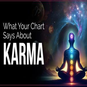 Karmic Astrology: Understanding Past Life Karma in Your Natal Chart