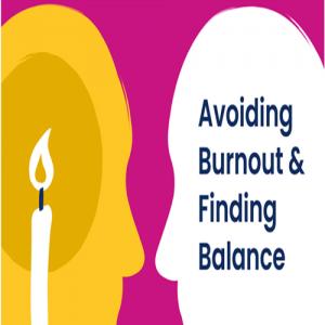 Managing Burnout: Recognizing the Signs and Finding Your Way Back to Balance
