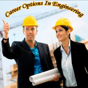 5 Career Options In Engineering